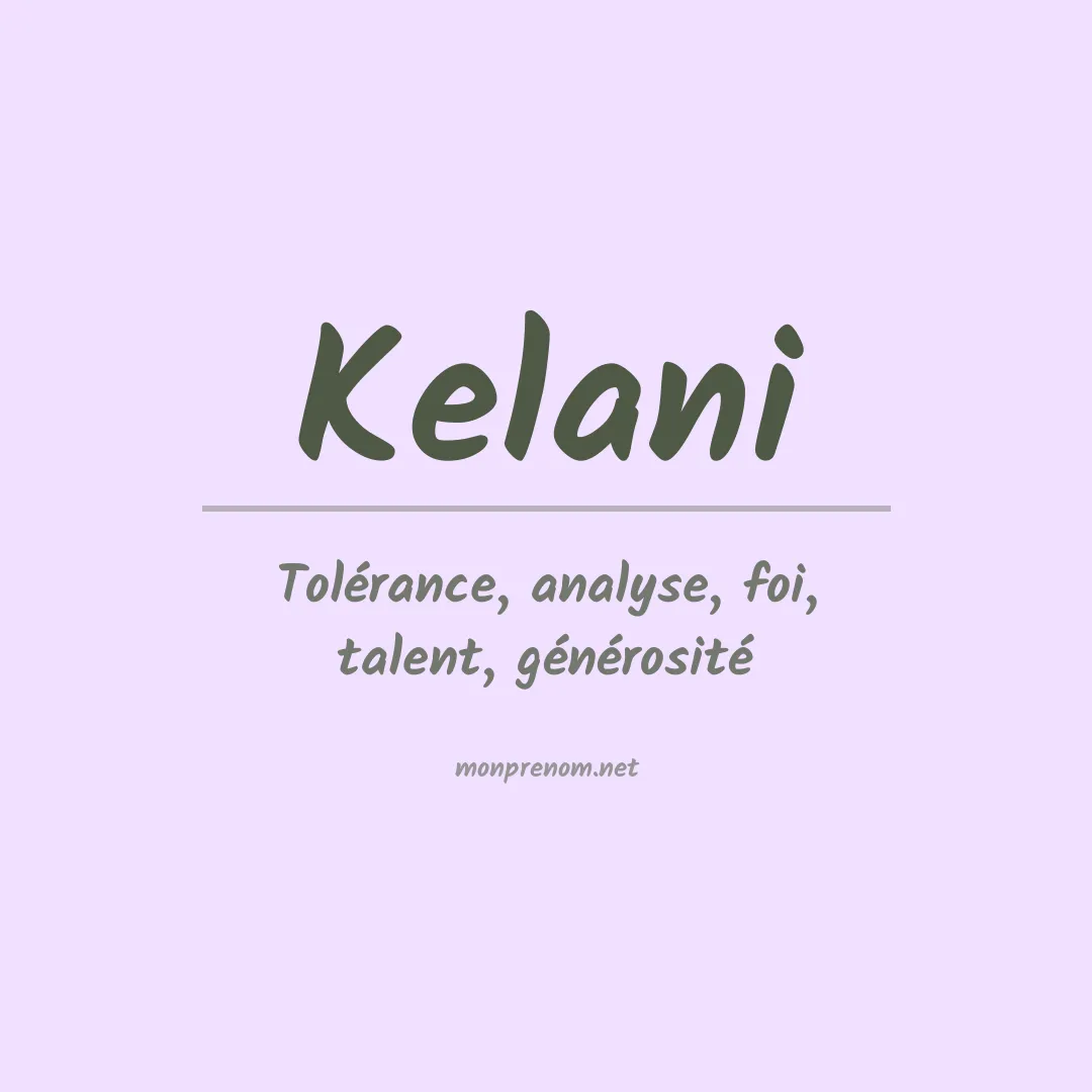 Signification du Prénom Kelani