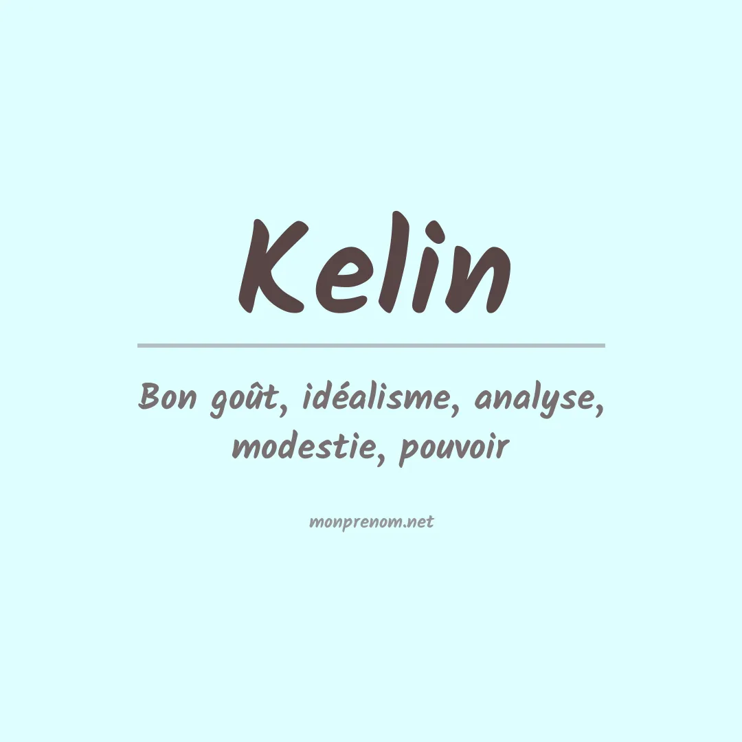 Signification du Prénom Kelin