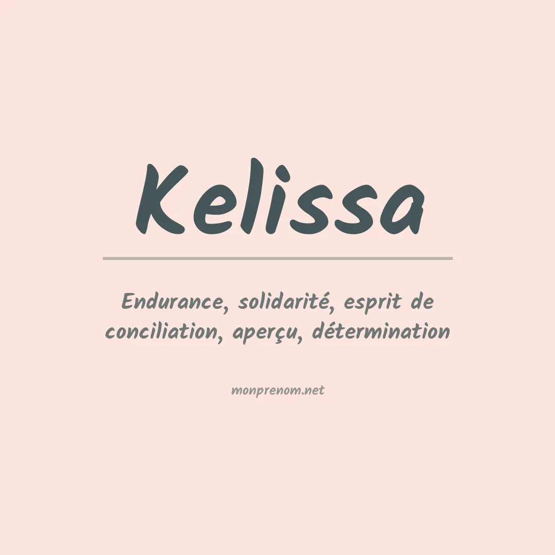 Signification du Prénom Kelissa