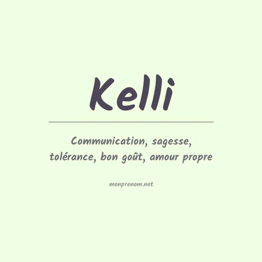 Signification du Prénom Kelli