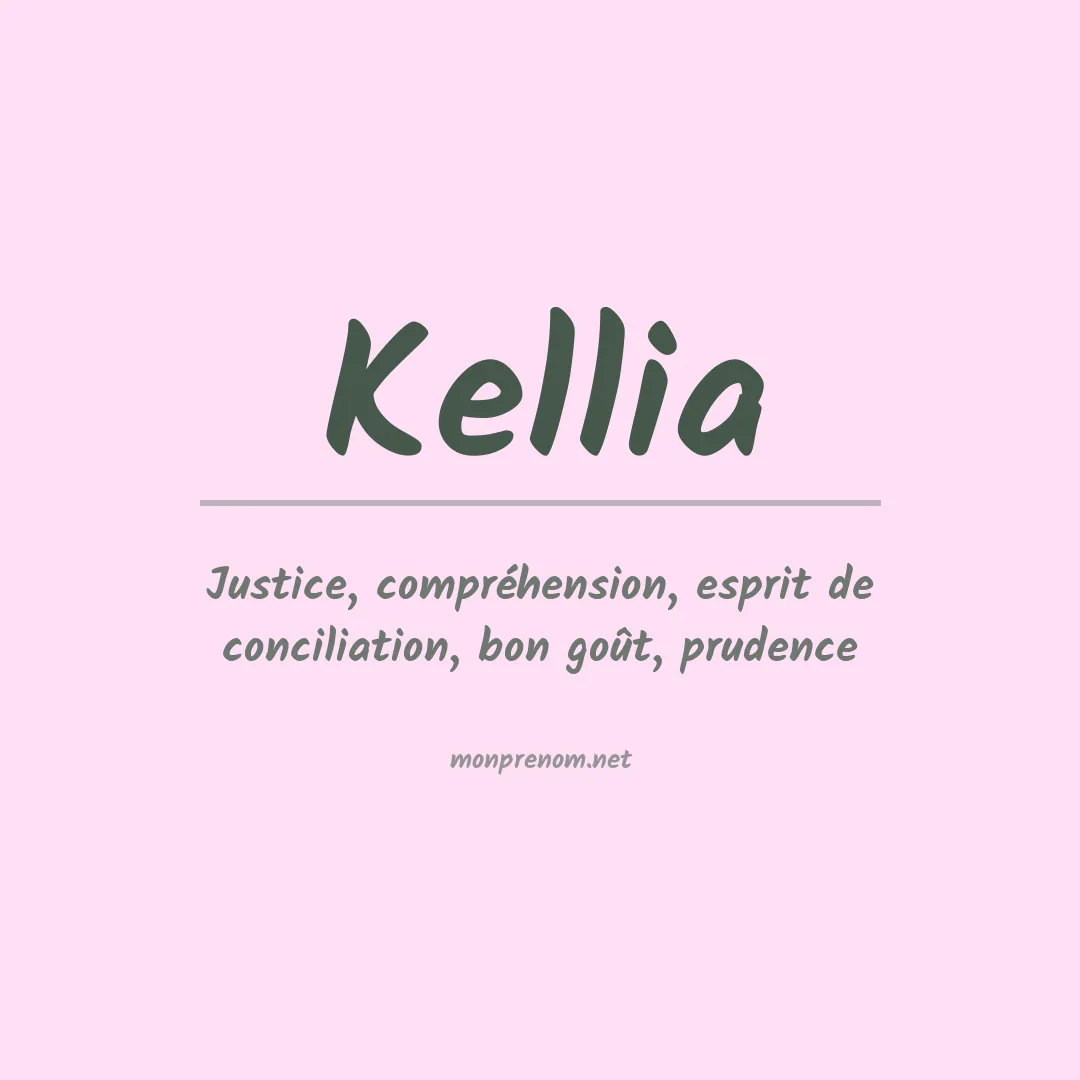 Signification du Prénom Kellia