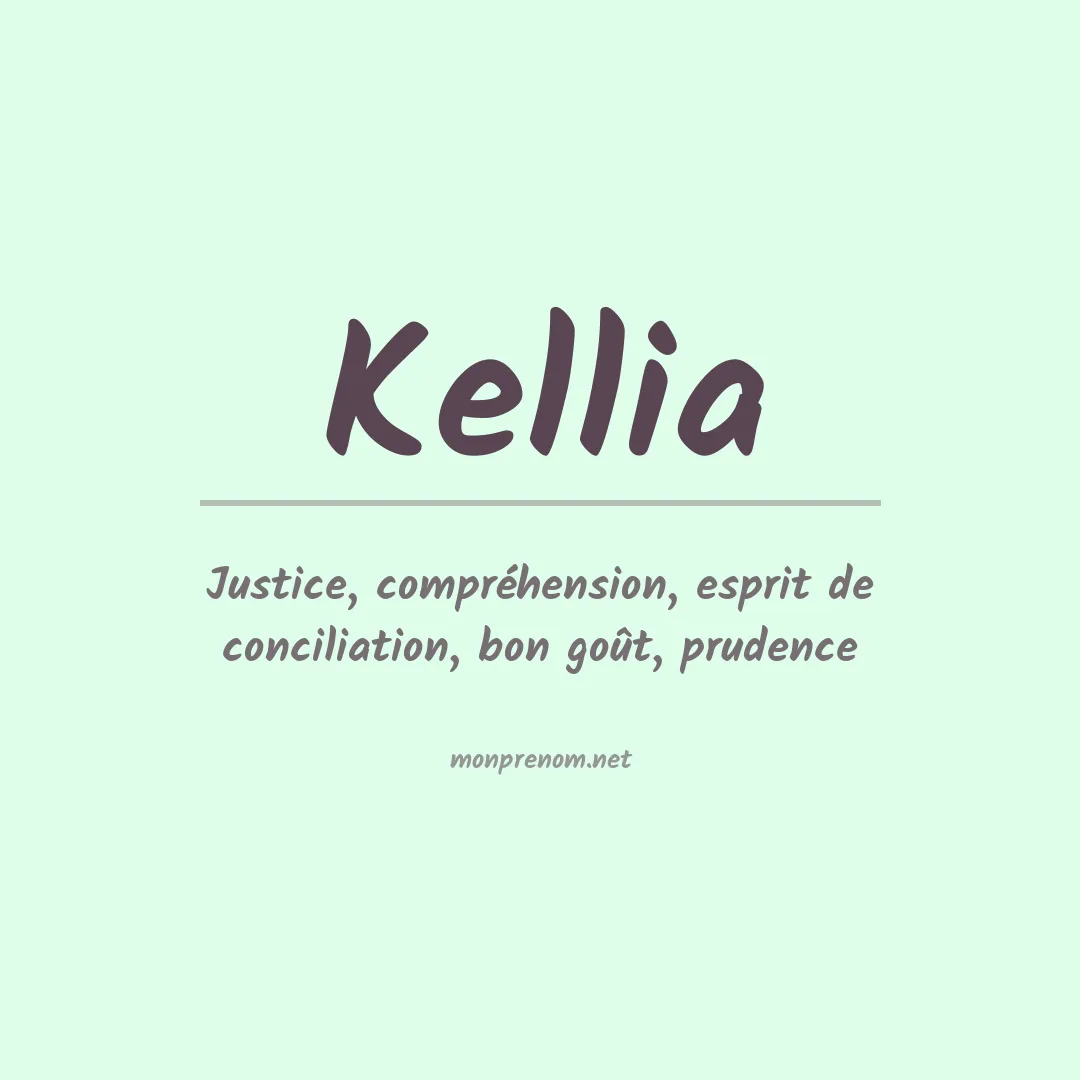 Signification du Prénom Kellia Signification du Prénom Kellia