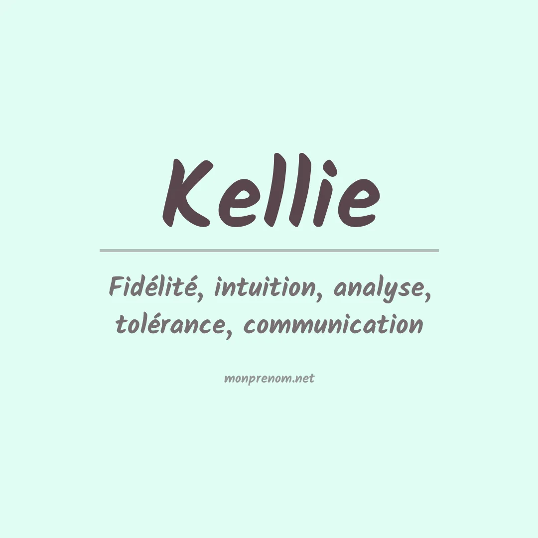 Signification du Prénom Kellie