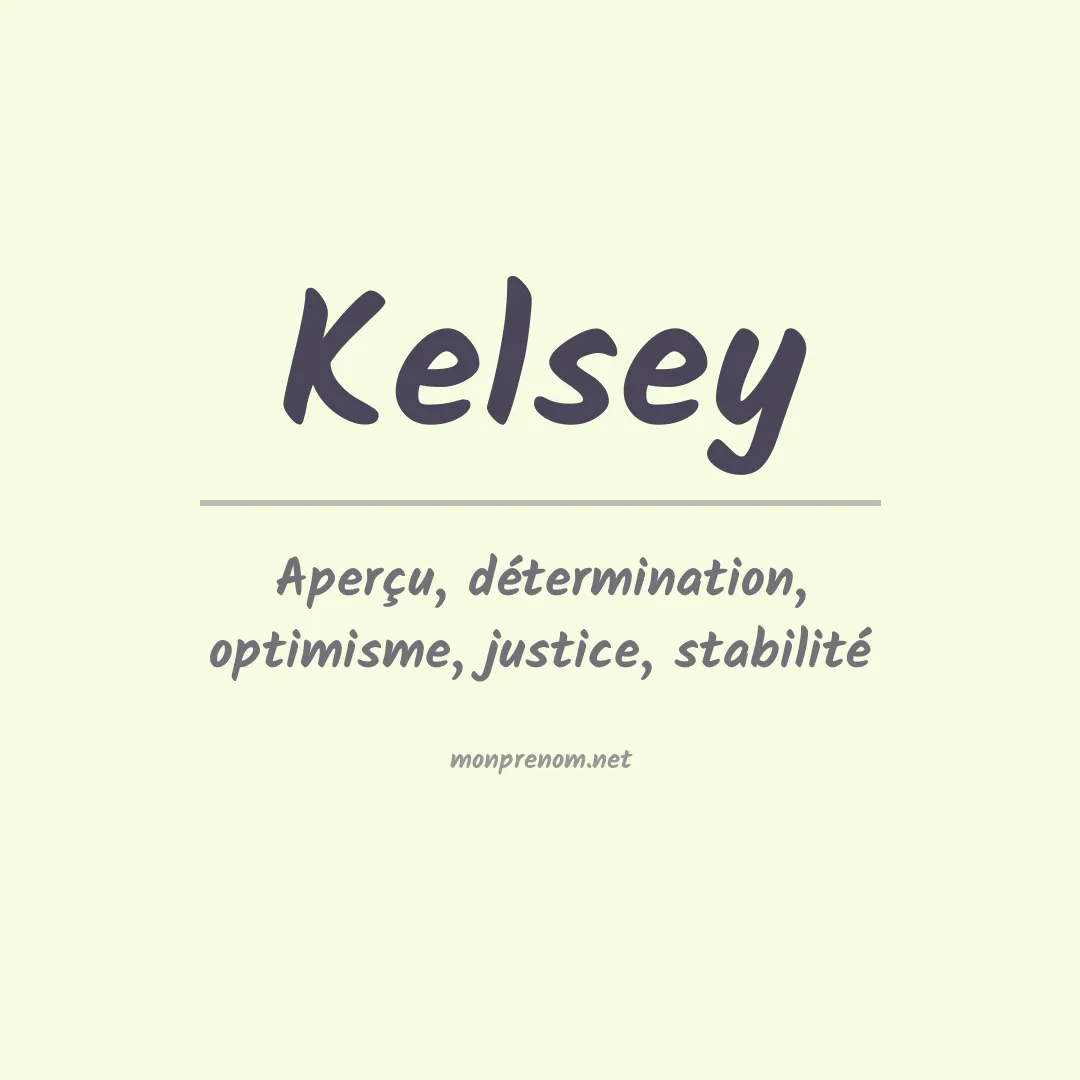 Signification du Prénom Kelsey