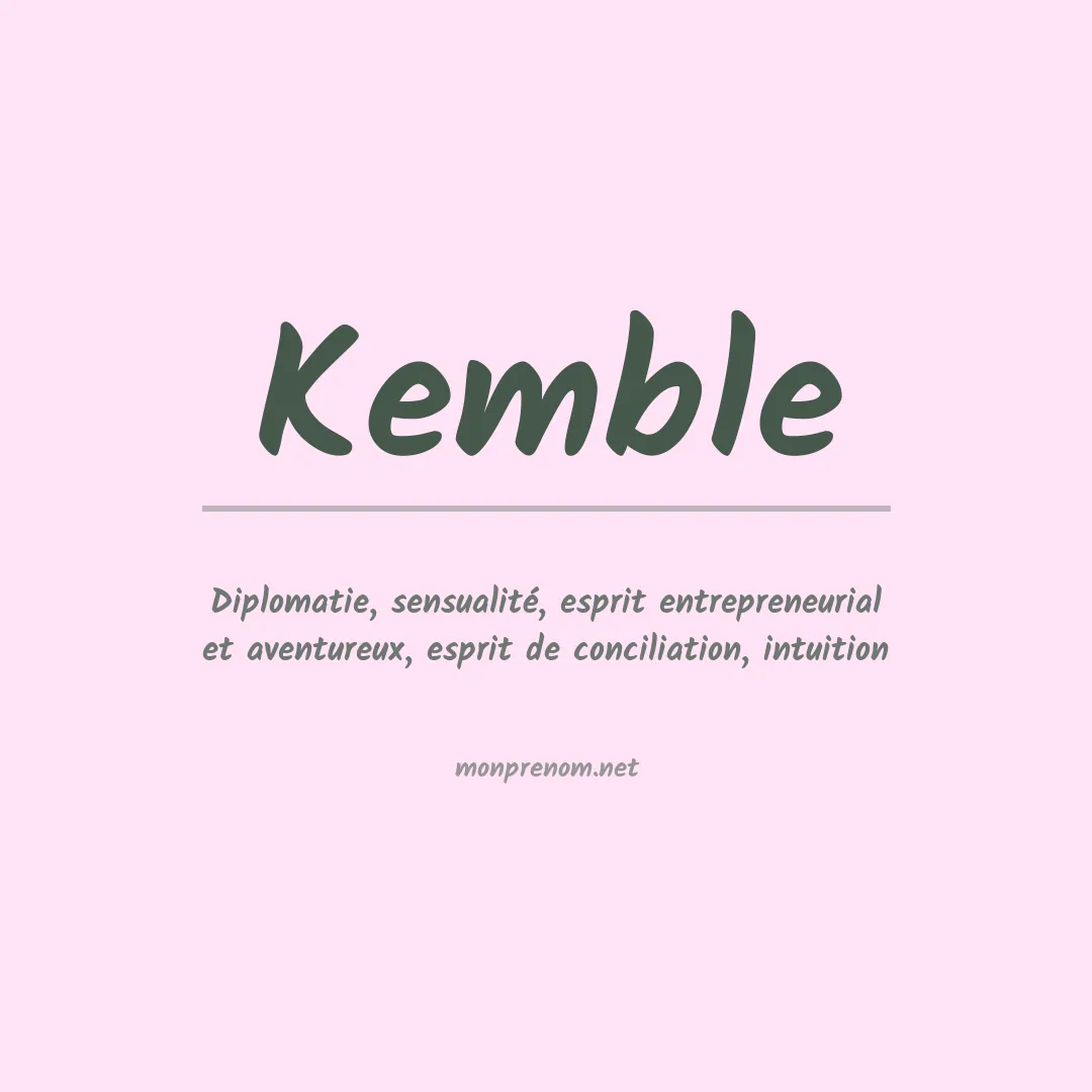 Signification du Prénom Kemble