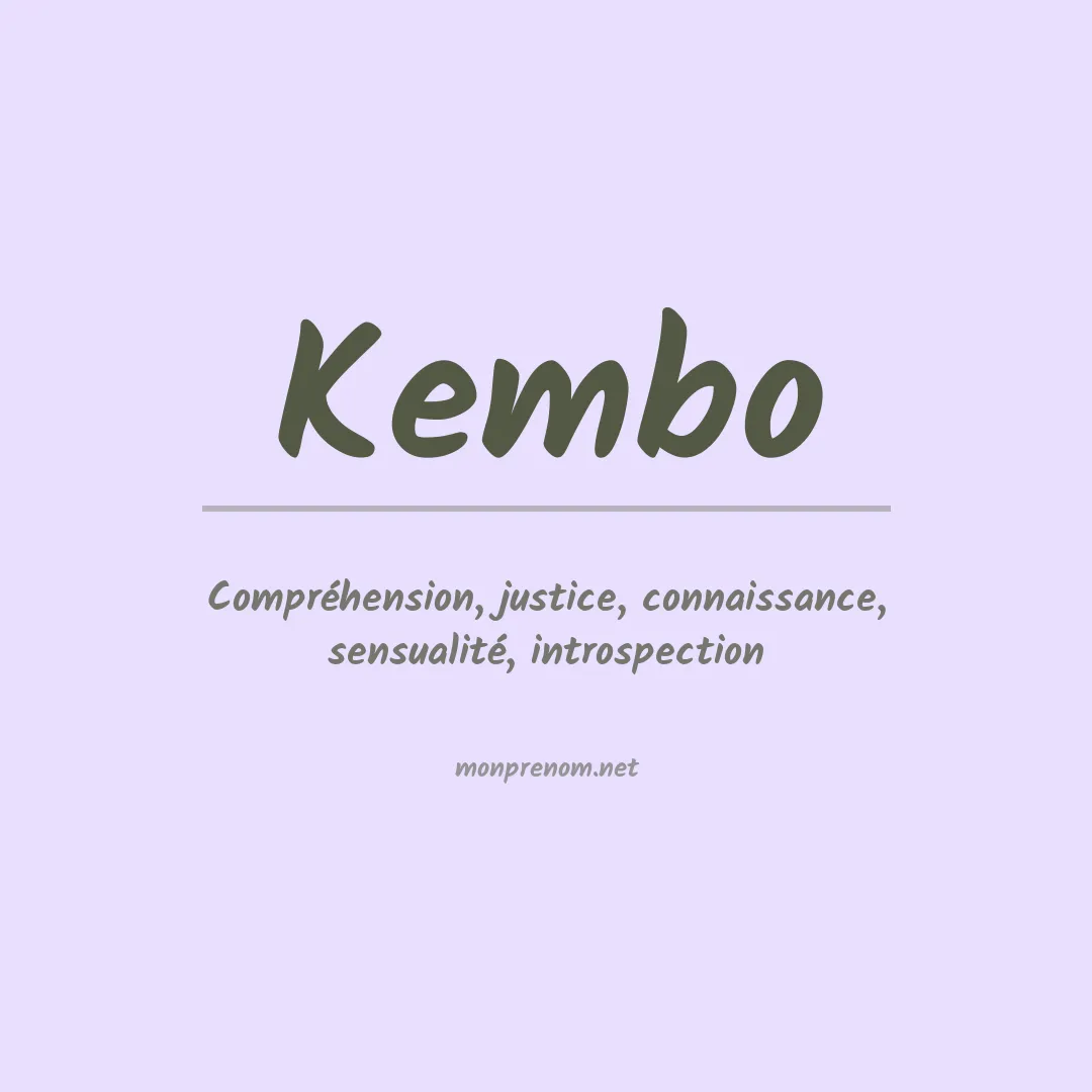 Signification du Prénom Kembo Signification du Prénom Kembo