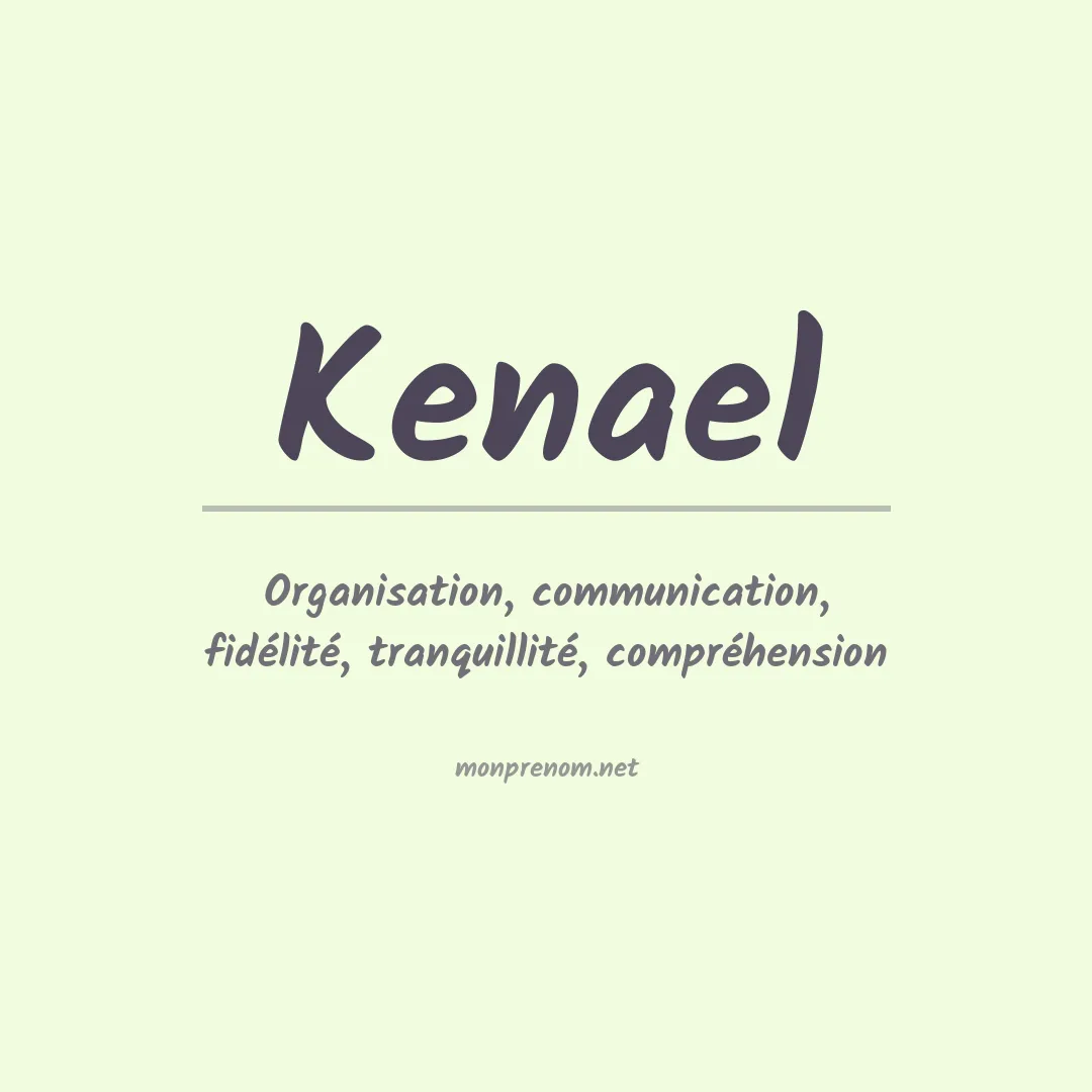 Signification du Prénom Kenael