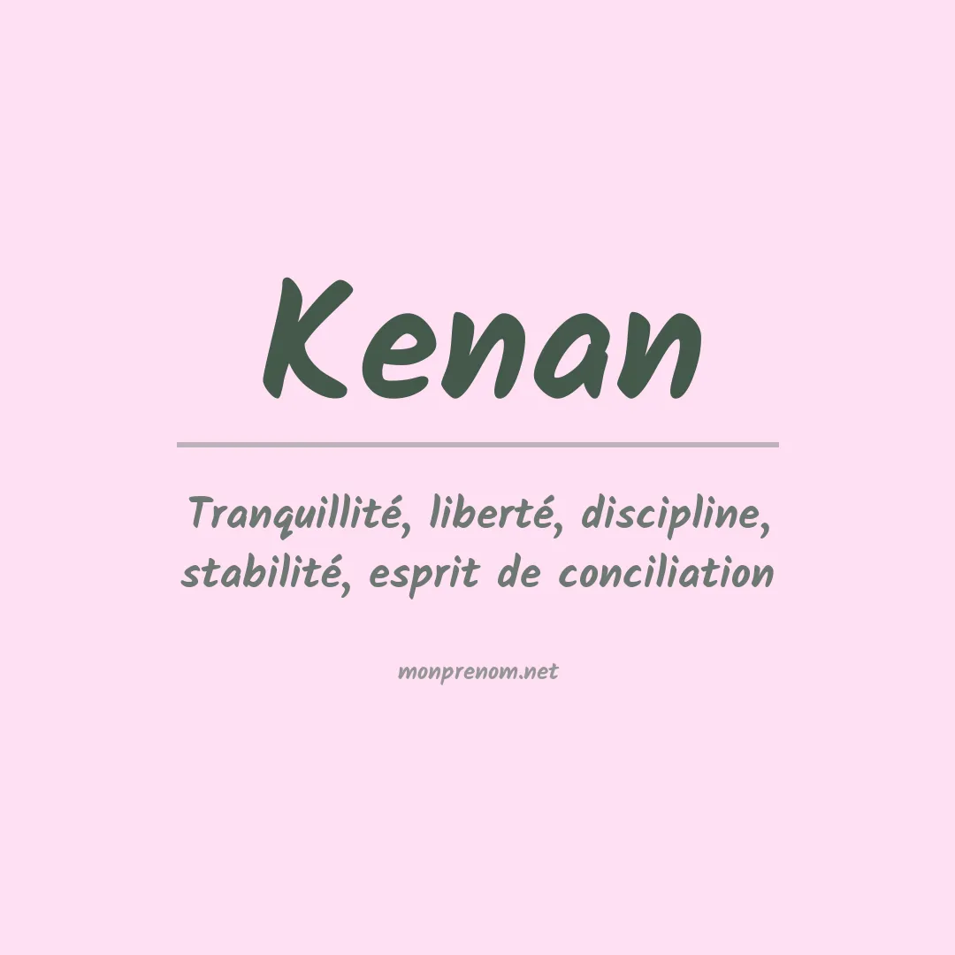 Signification du Prénom Kenan