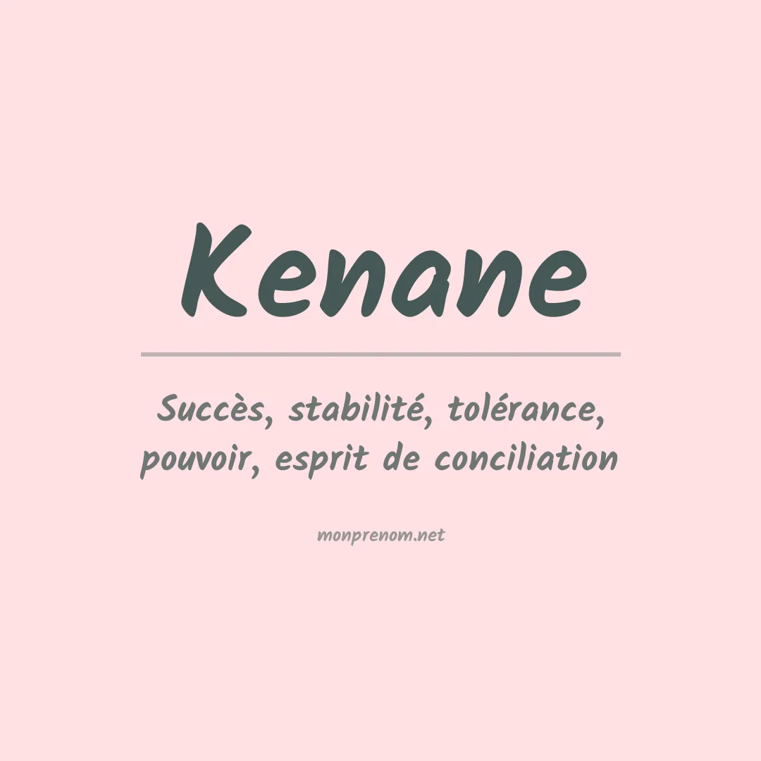 Signification du Prénom Kenane Signification du Prénom Kenane