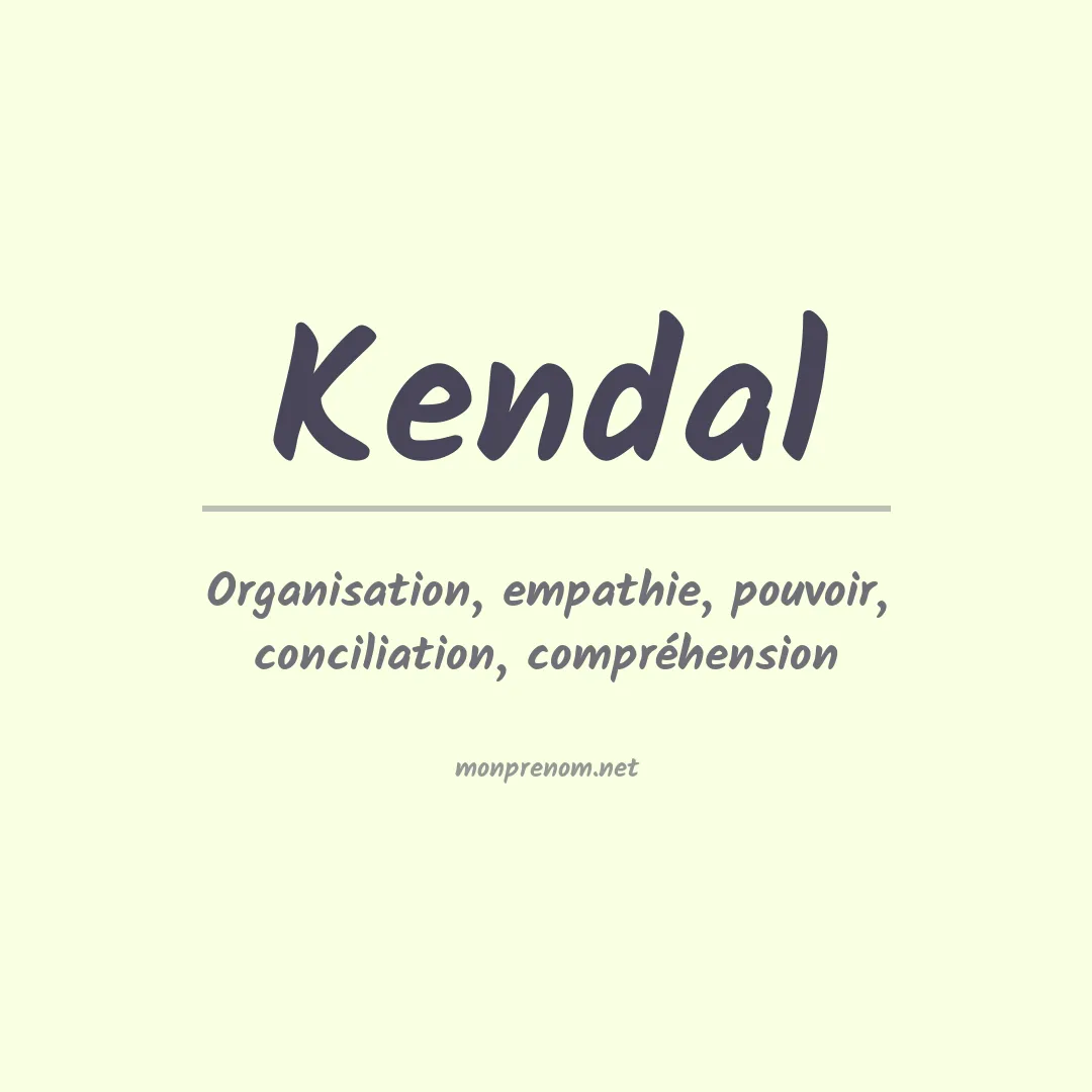 Signification du Prénom Kendal Signification du Prénom Kendal