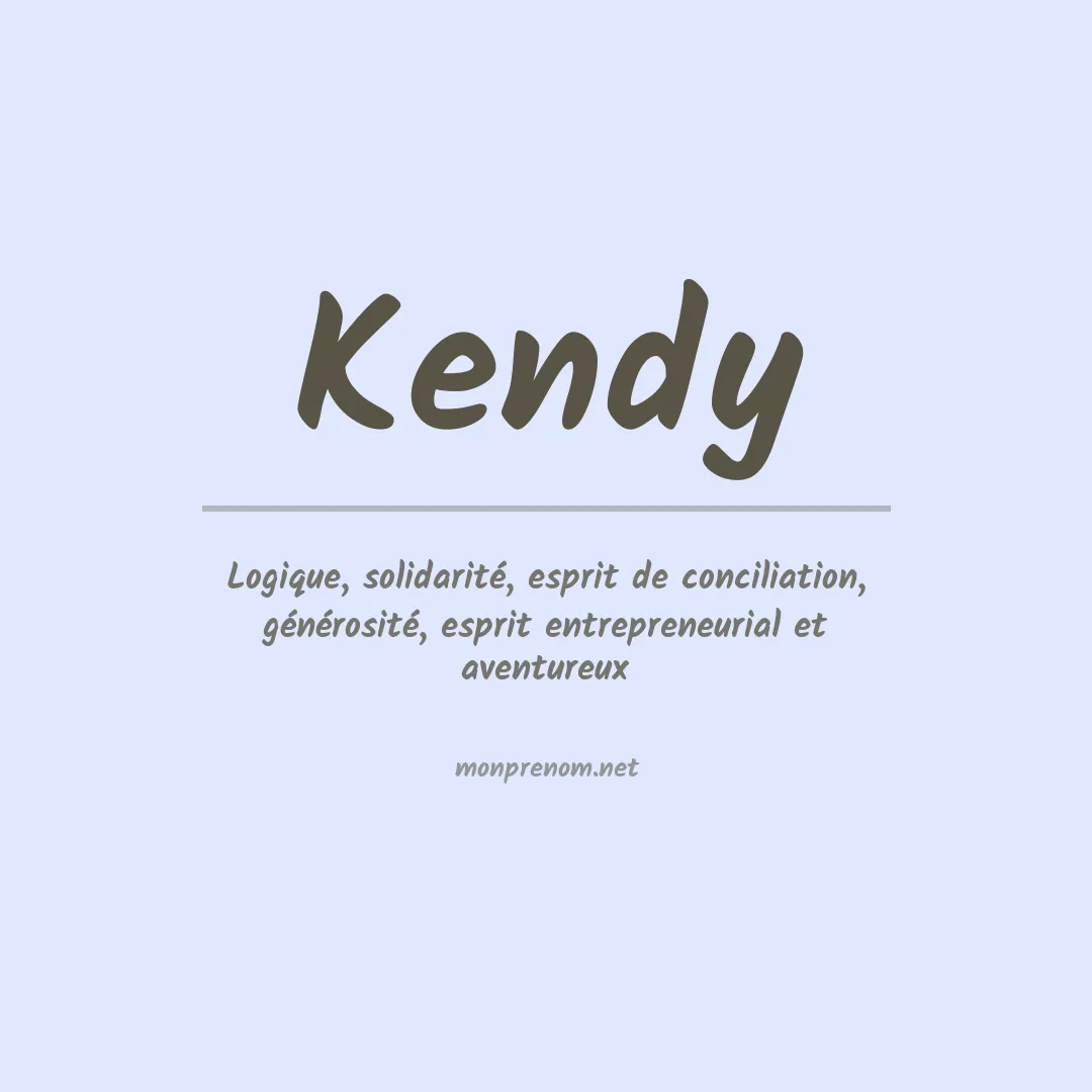 Signification du Prénom Kendy Signification du Prénom Kendy