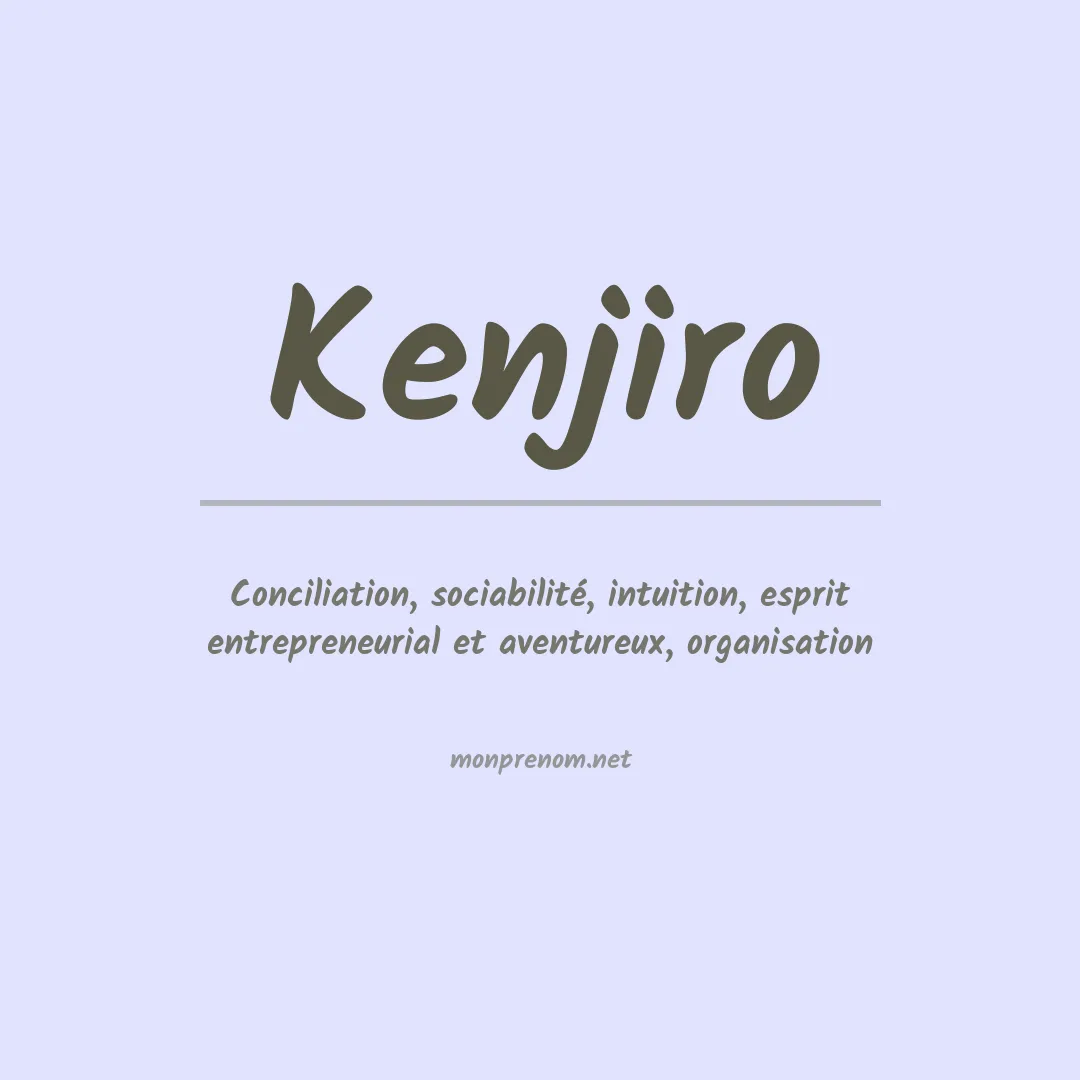 Signification du Prénom Kenjiro