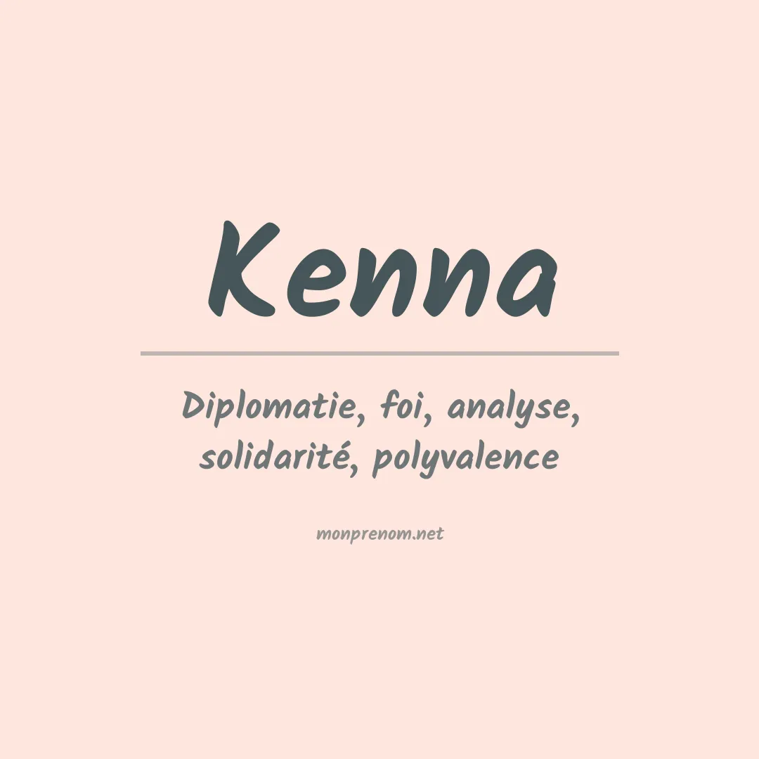 Signification du Prénom Kenna