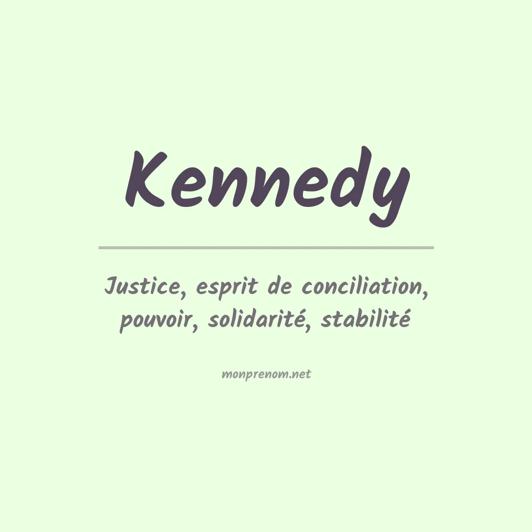 Signification du Prénom Kennedy