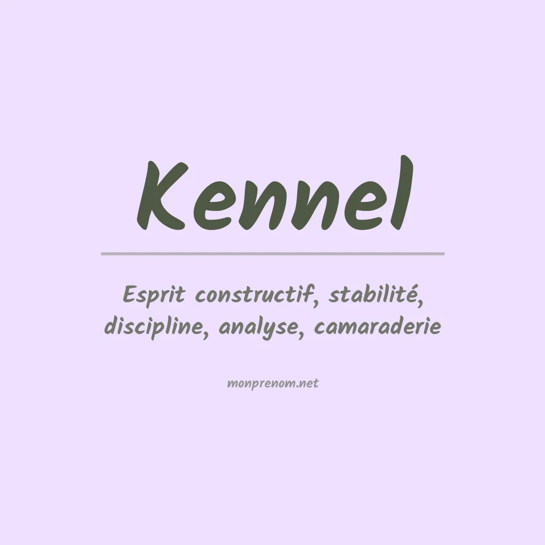 Signification du Prénom Kennel