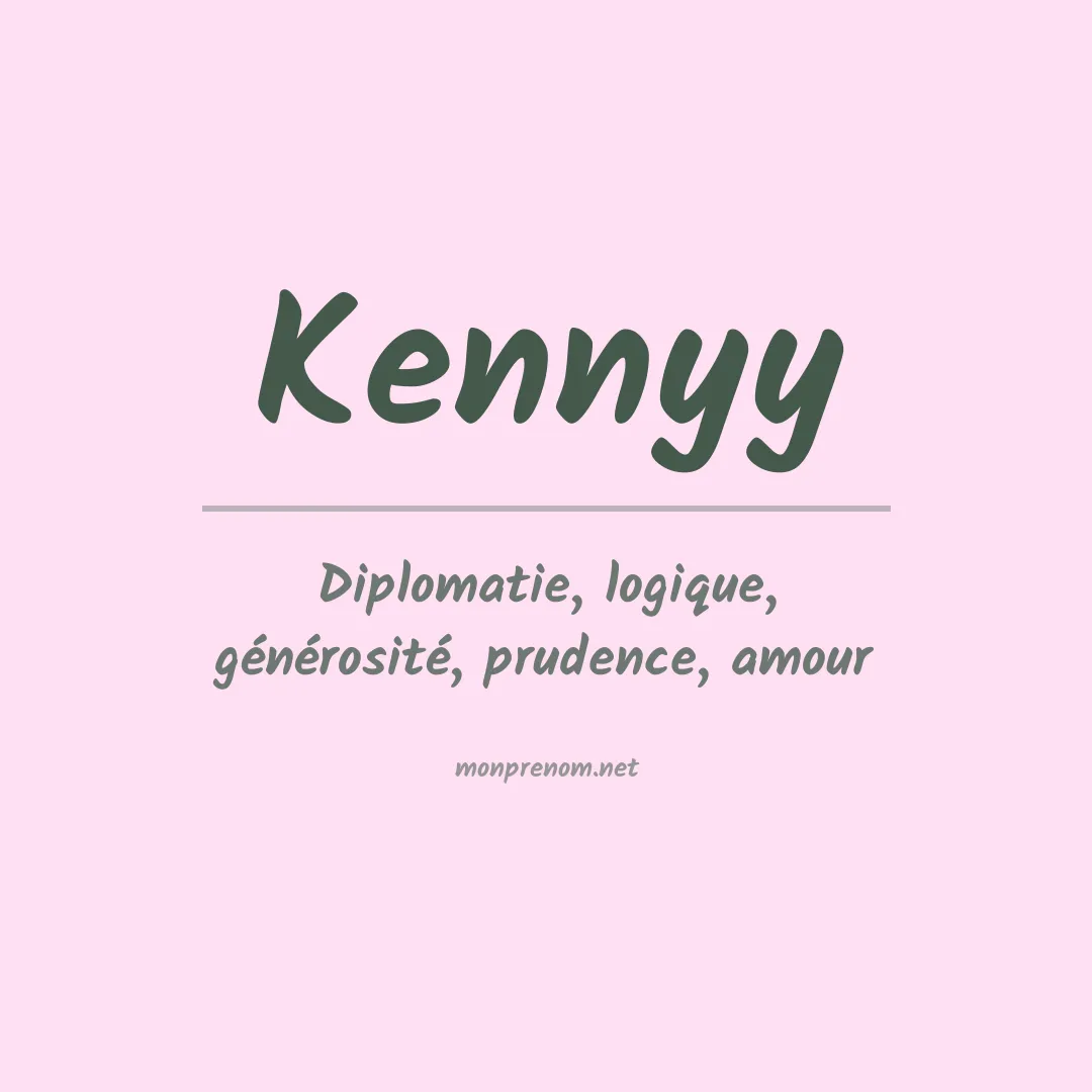 Signification du Prénom Kennyy Signification du Prénom Kennyy