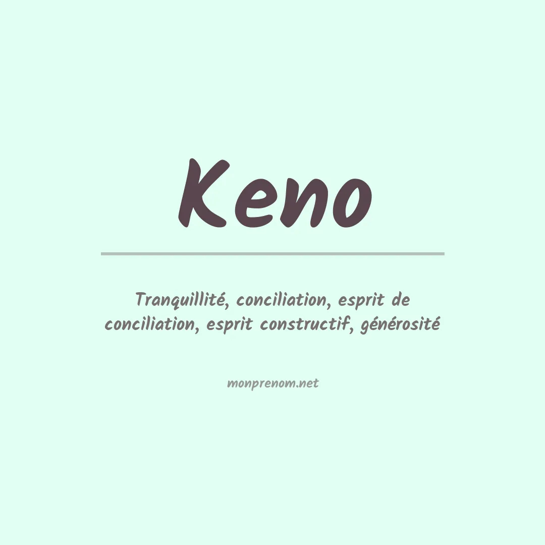 Signification du Prénom Keno Signification du Prénom Keno