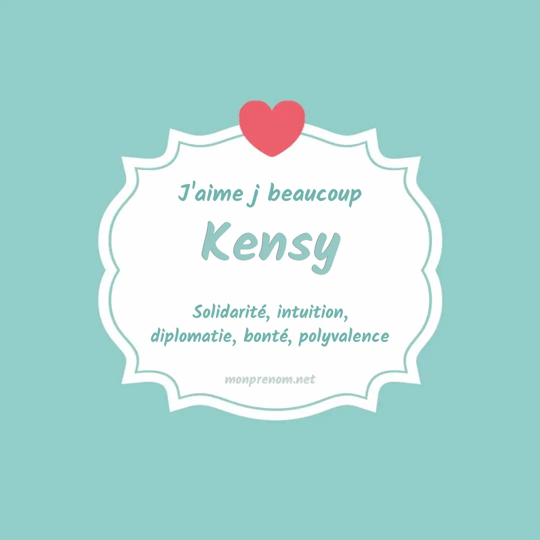 j'aime beaucoup Kensy