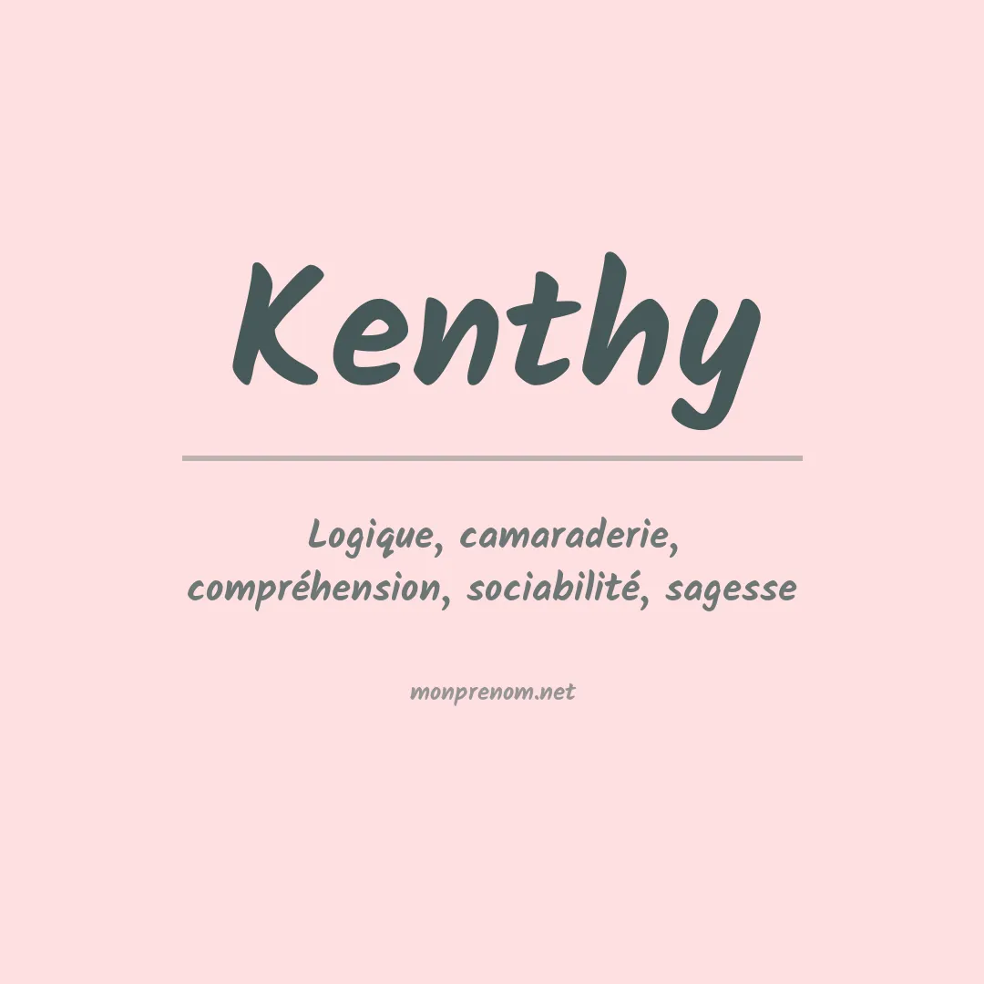 Signification du Prénom Kenthy Signification du Prénom Kenthy