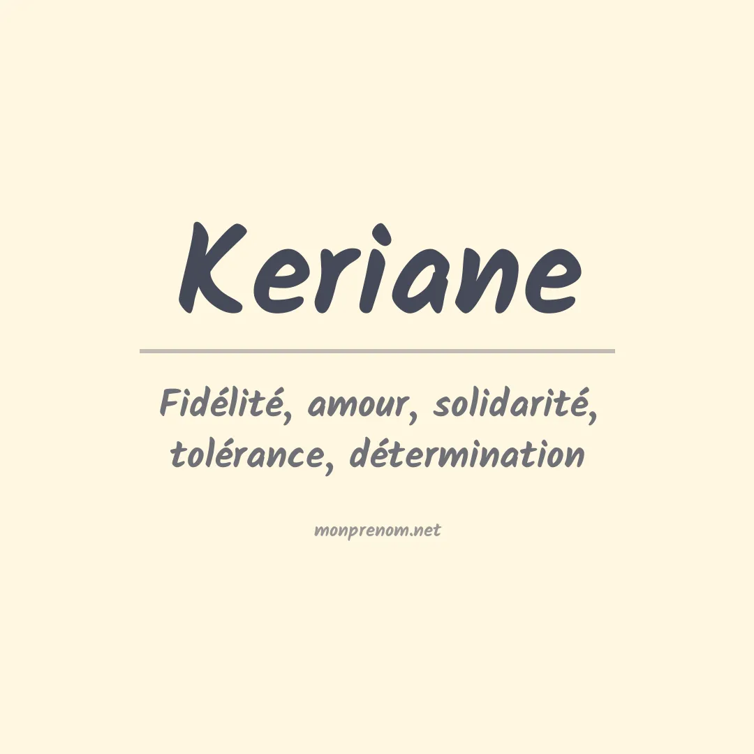 Signification du Prénom Keriane Signification du Prénom Keriane