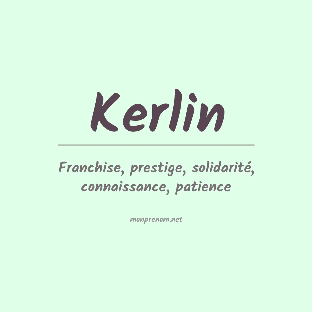 Signification du Prénom Kerlin