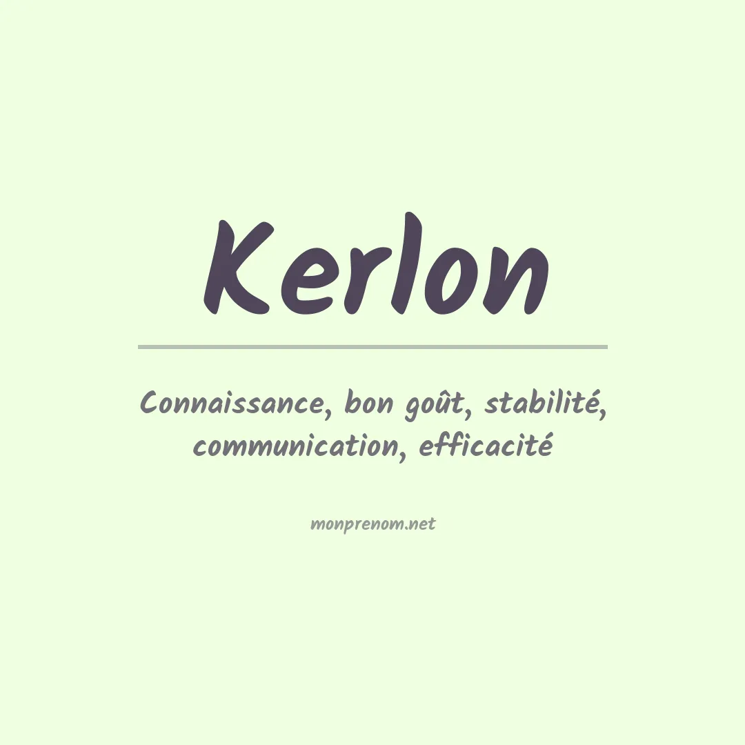 Signification du Prénom Kerlon Signification du Prénom Kerlon