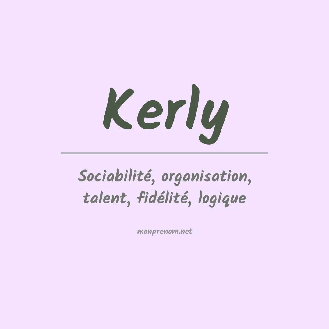 Signification du Prénom Kerly