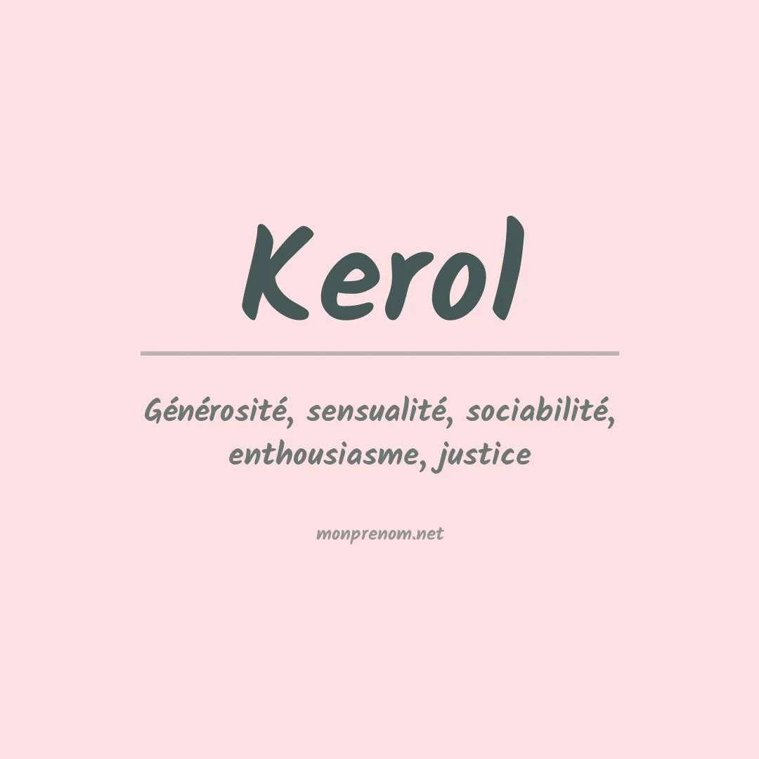 Signification du Prénom Kerol Signification du Prénom Kerol