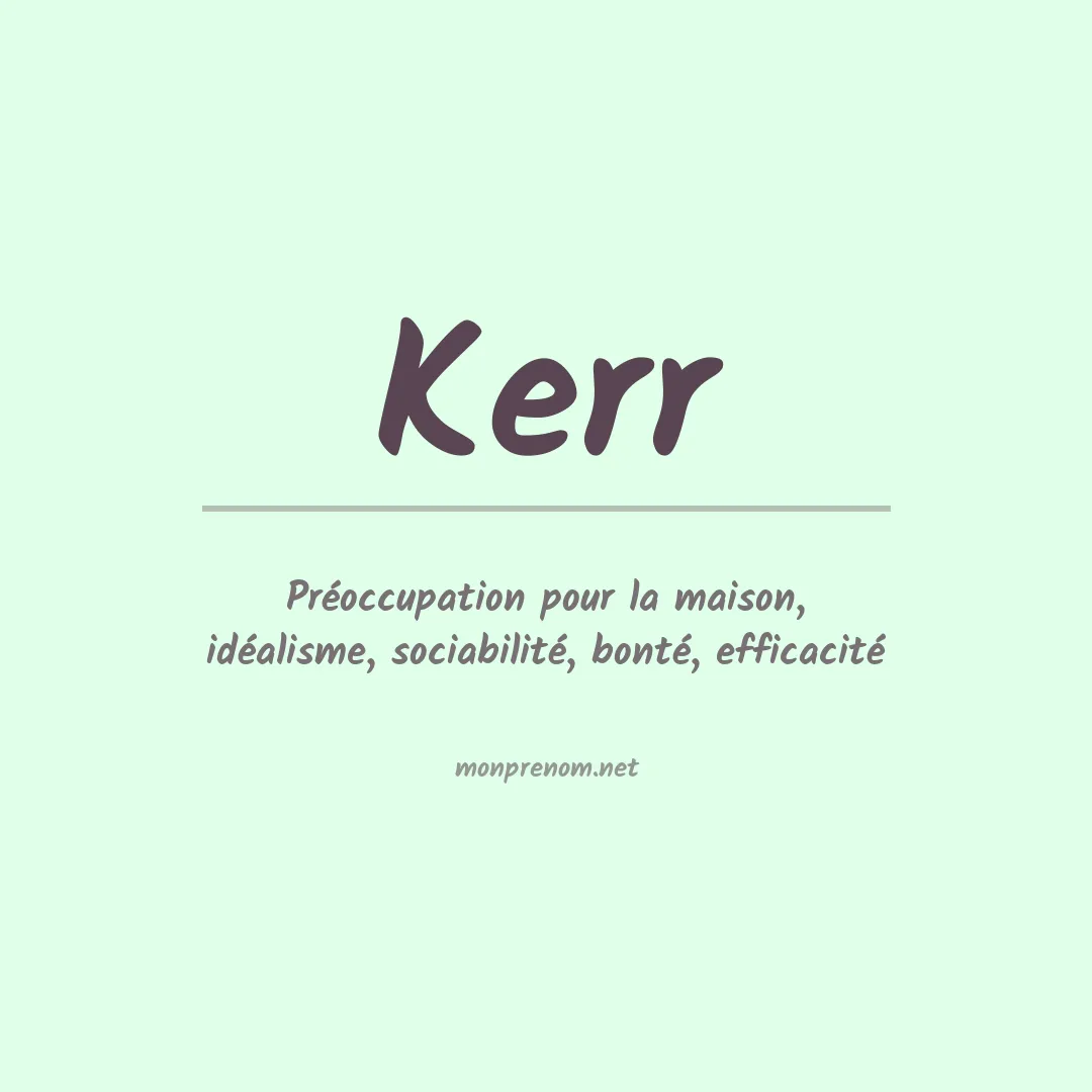 Signification du Prénom Kerr