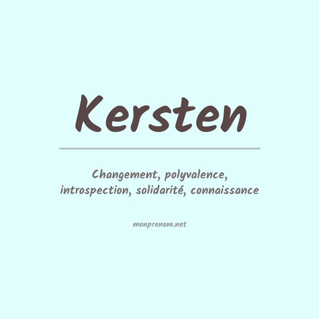 Signification du Prénom Kersten