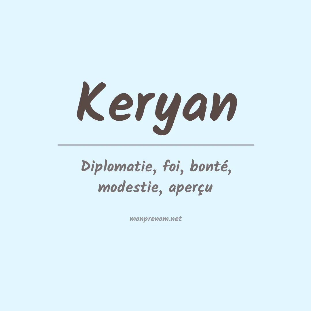 Signification du Prénom Keryan Signification du Prénom Keryan