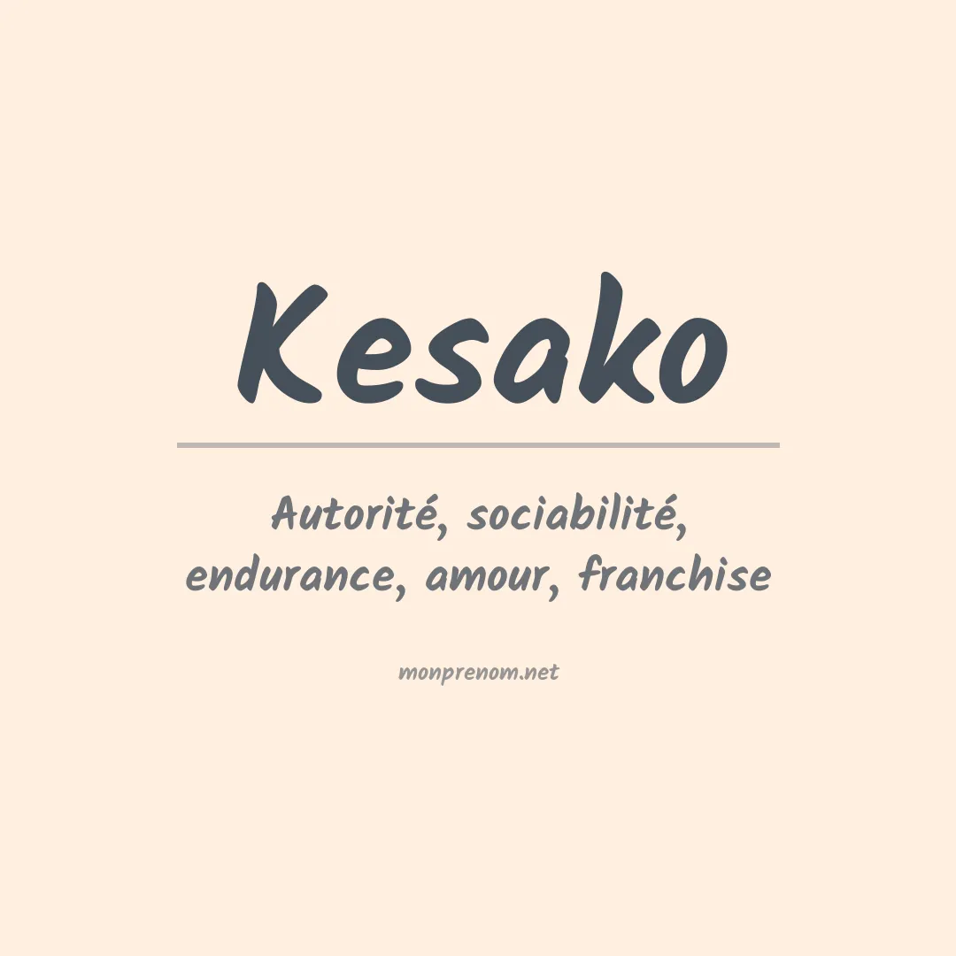 Signification du Prénom Kesako