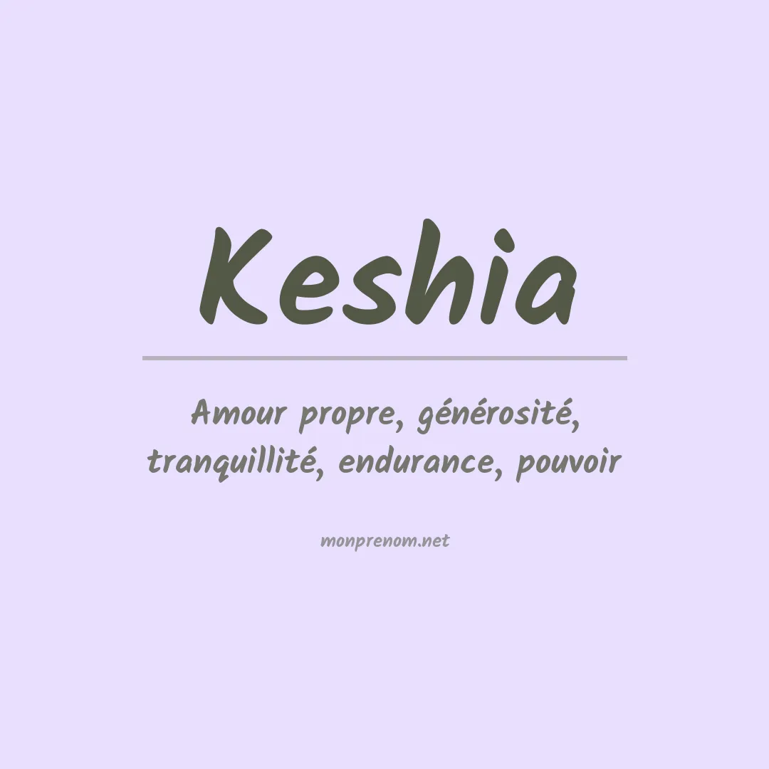 Signification du Prénom Keshia Signification du Prénom Keshia