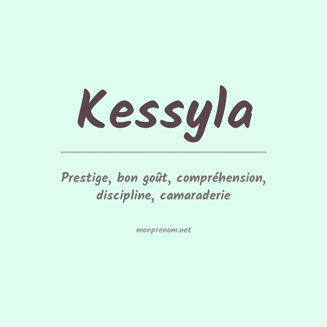 Signification du Prénom Kessyla Signification du Prénom Kessyla