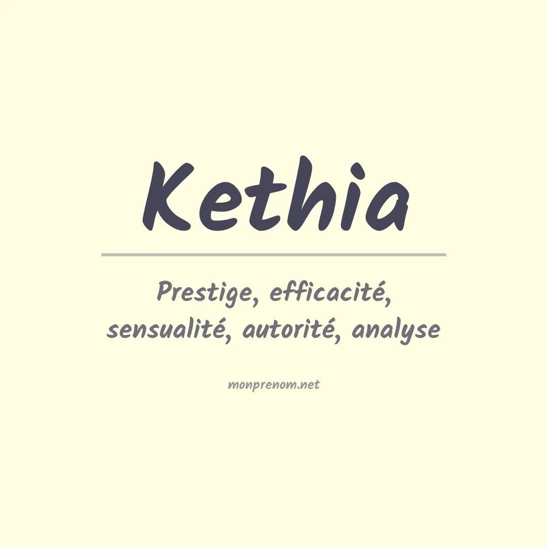 Signification du Prénom Kethia