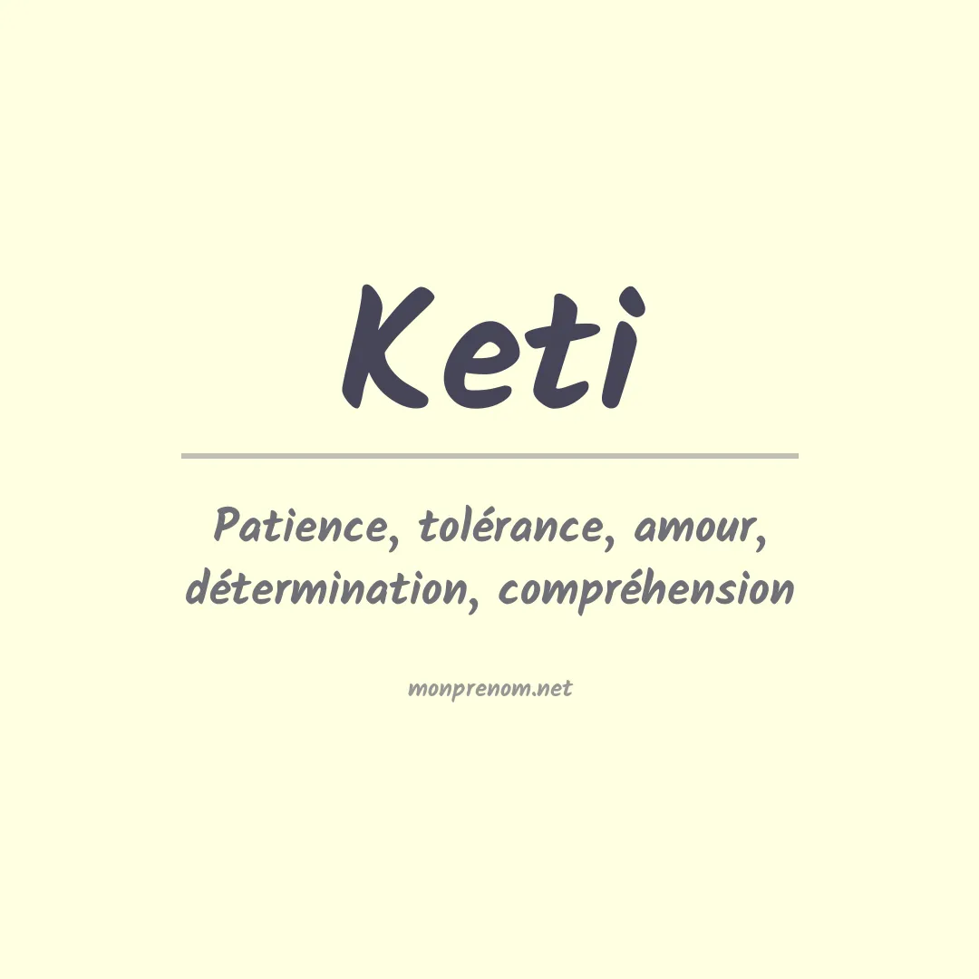 Signification du Prénom Keti Signification du Prénom Keti