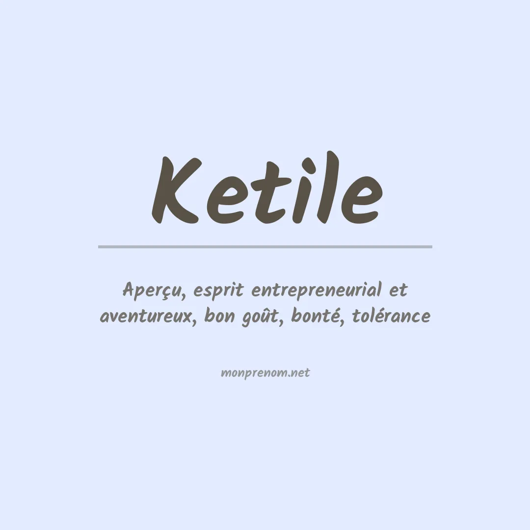 Signification du Prénom Ketile Signification du Prénom Ketile