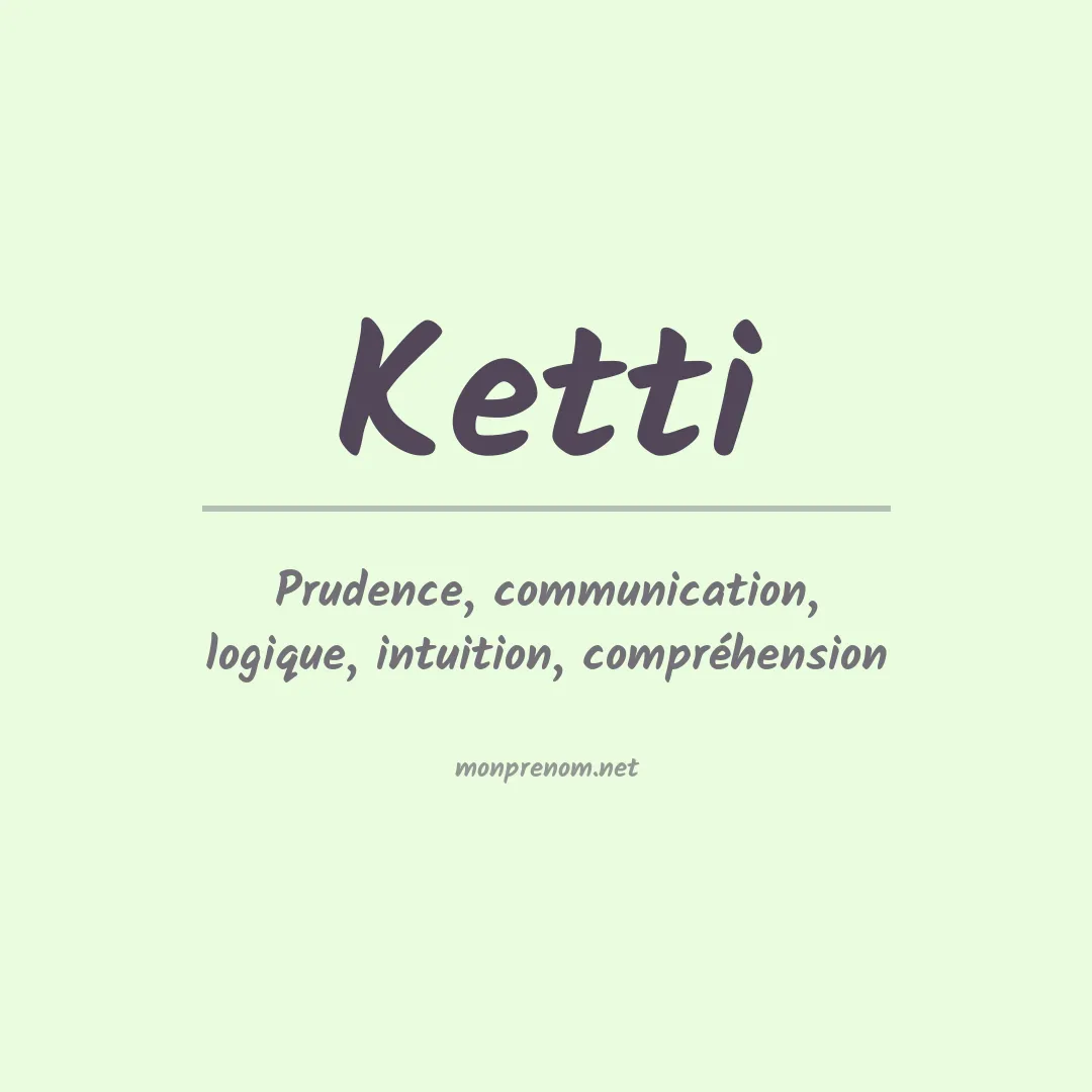 Signification du Prénom Ketti