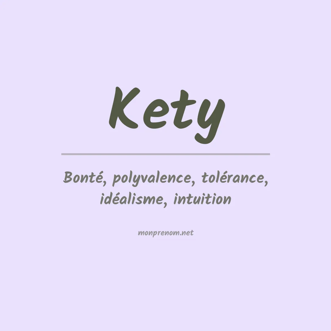 Signification du Prénom Kety Signification du Prénom Kety