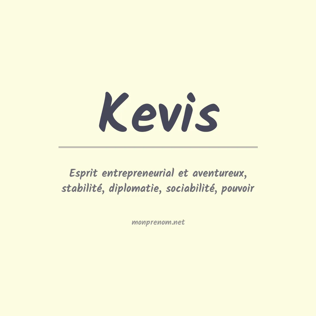 Signification du Prénom Kevis