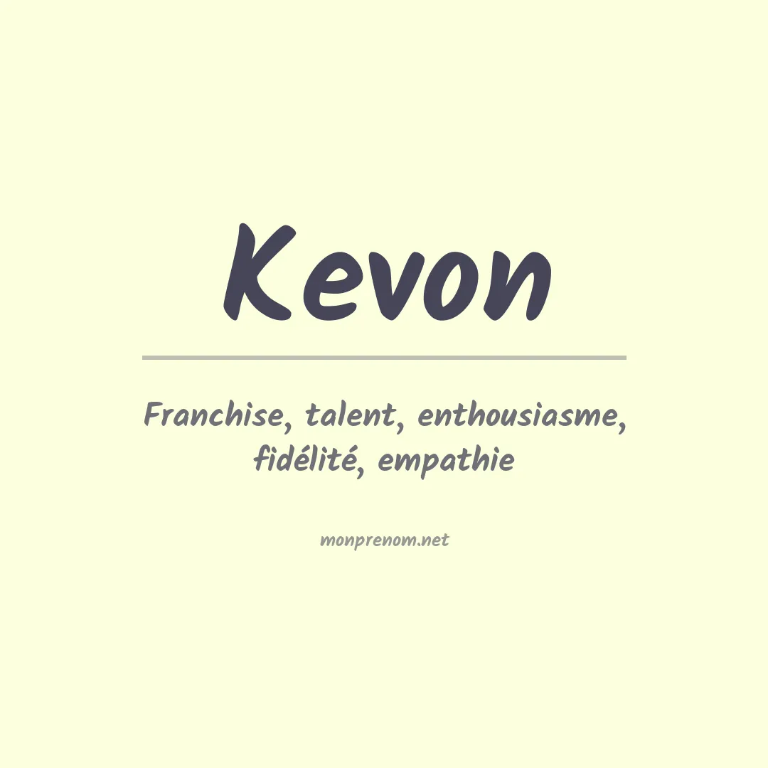 Signification du Prénom Kevon