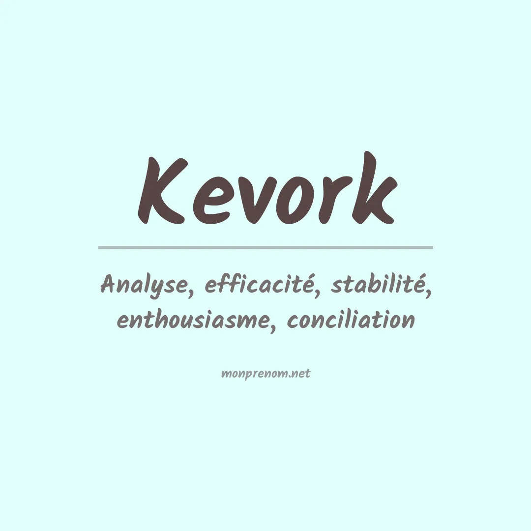 Signification du Prénom Kevork Signification du Prénom Kevork