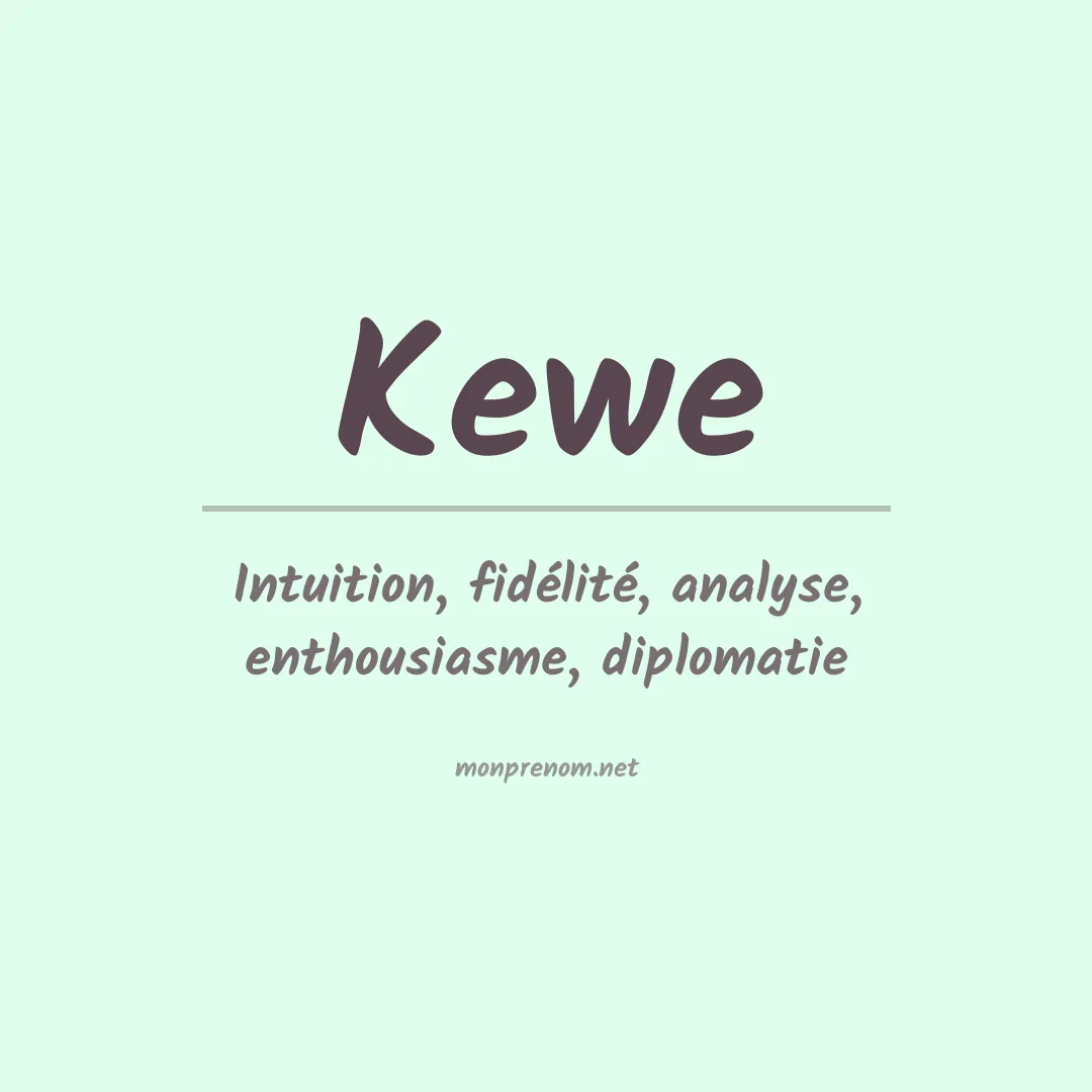 Signification du Prénom Kewe Signification du Prénom Kewe