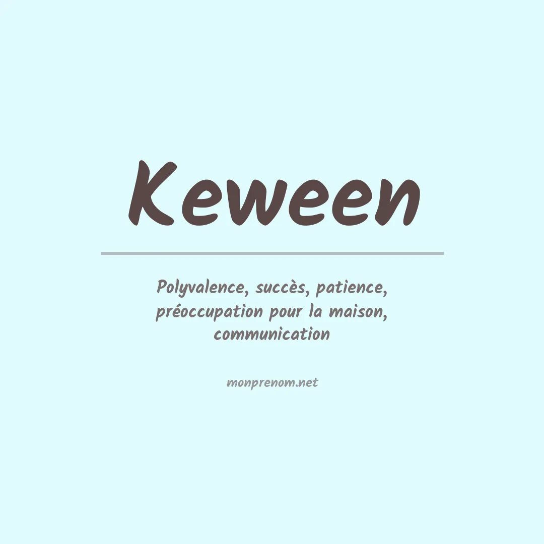 Signification du Prénom Keween Signification du Prénom Keween