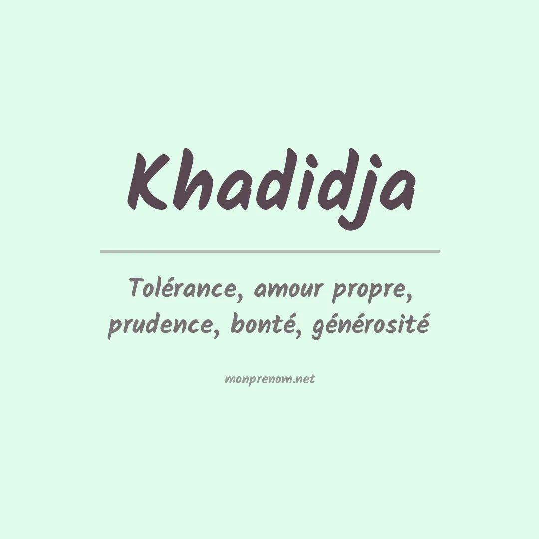 Signification du Prénom Khadidja Signification du Prénom Khadidja
