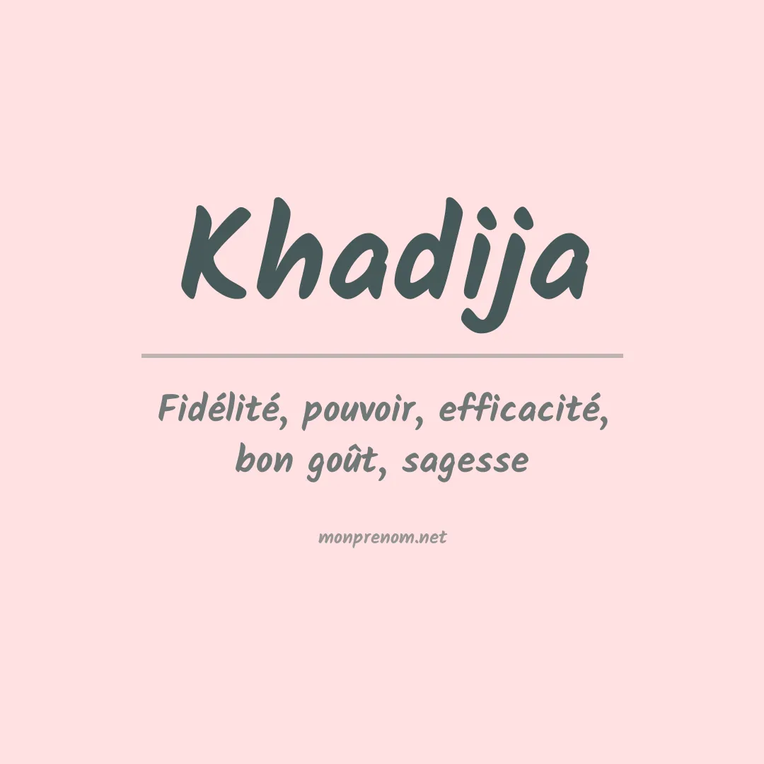 Signification du Prénom Khadija