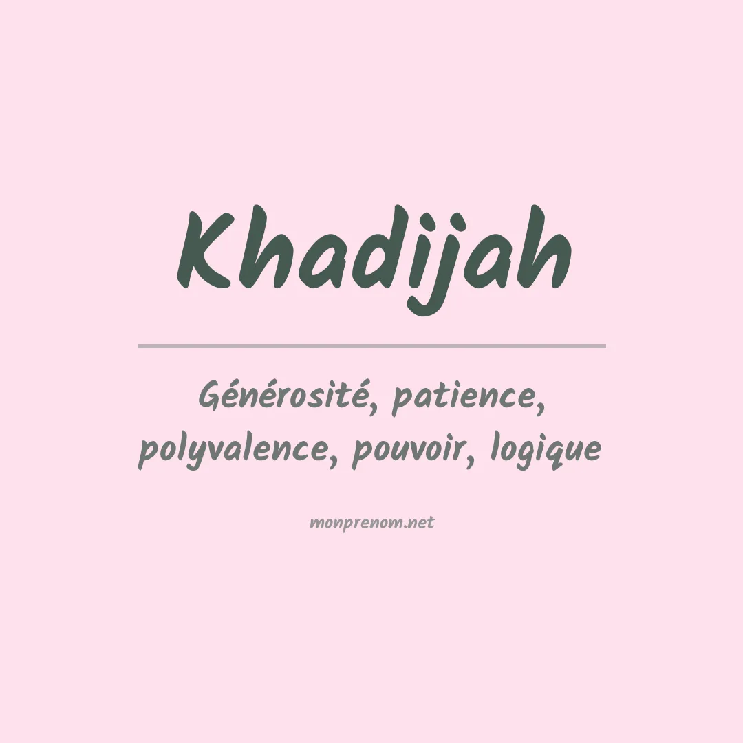 Signification du Prénom Khadijah Signification du Prénom Khadijah