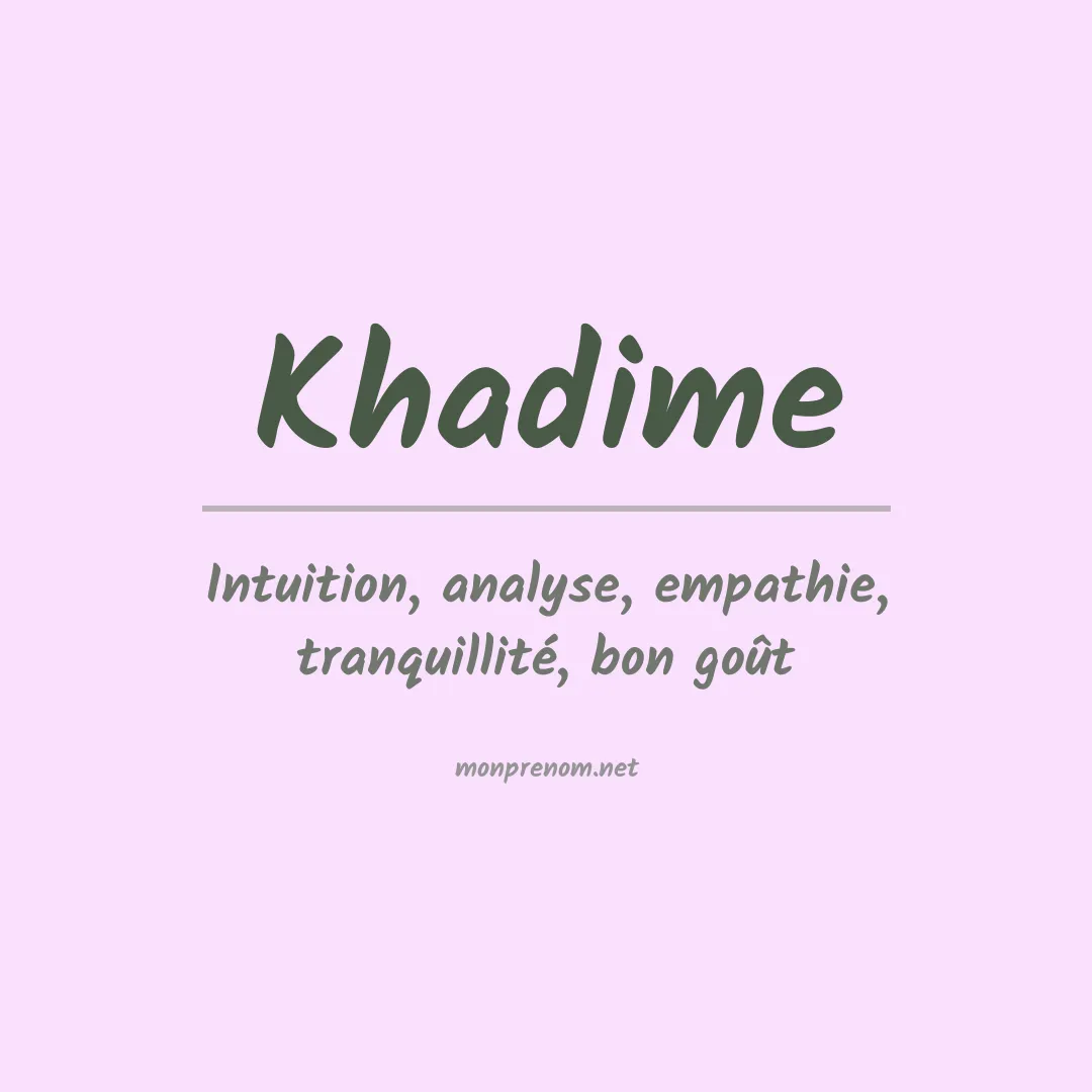 Signification du Prénom Khadime Signification du Prénom Khadime