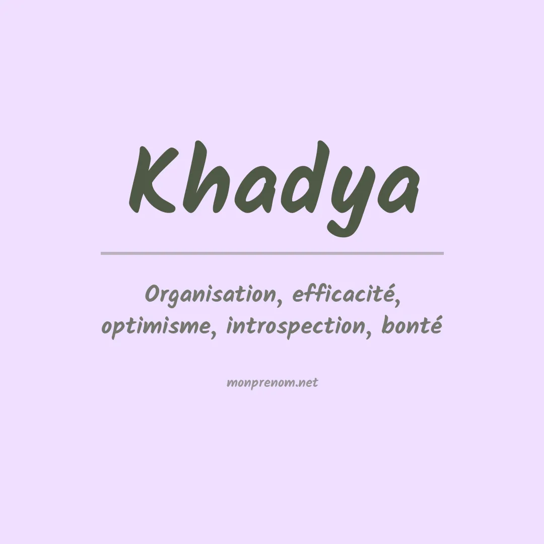 Signification du Prénom Khadya Signification du Prénom Khadya