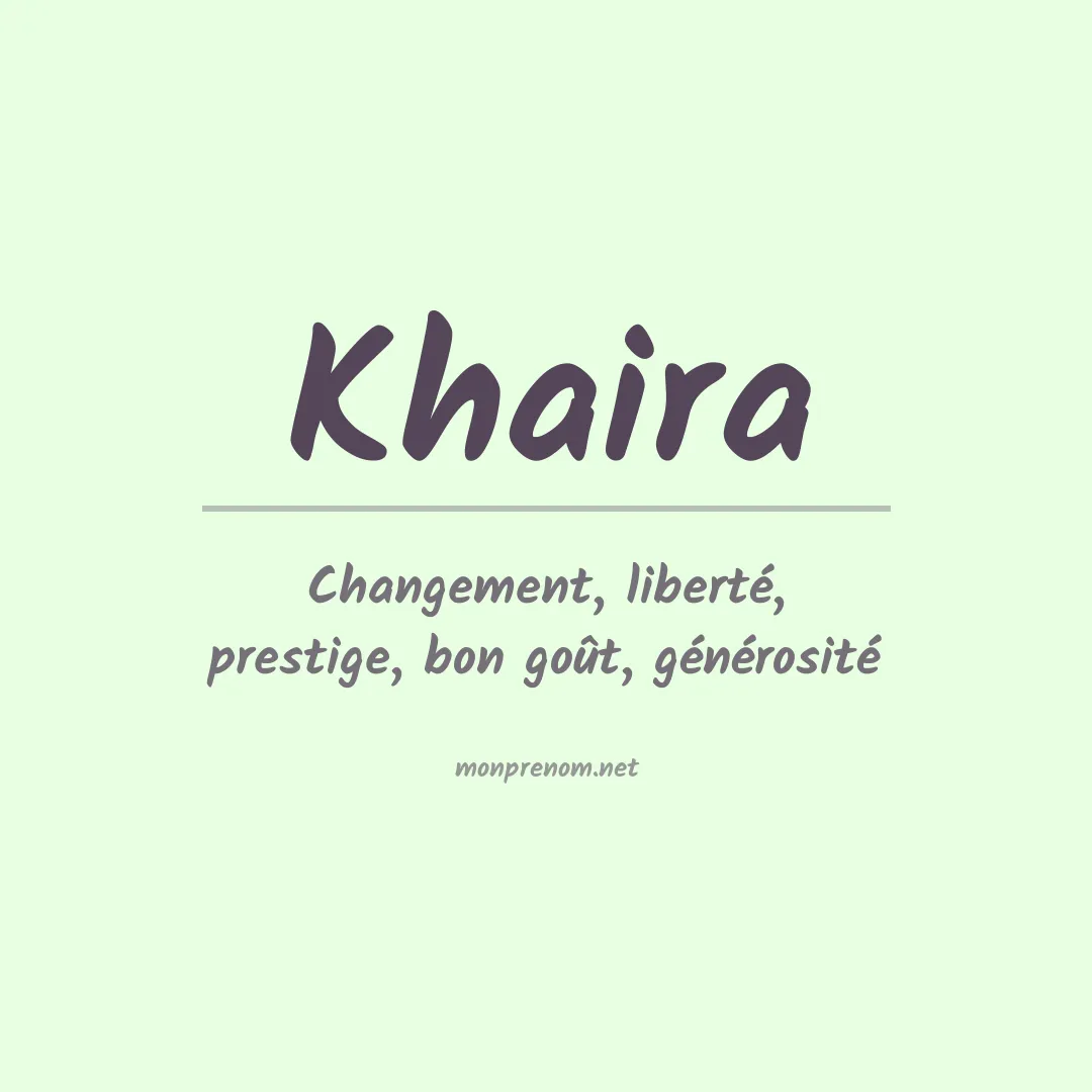 Signification du Prénom Khaira Signification du Prénom Khaira